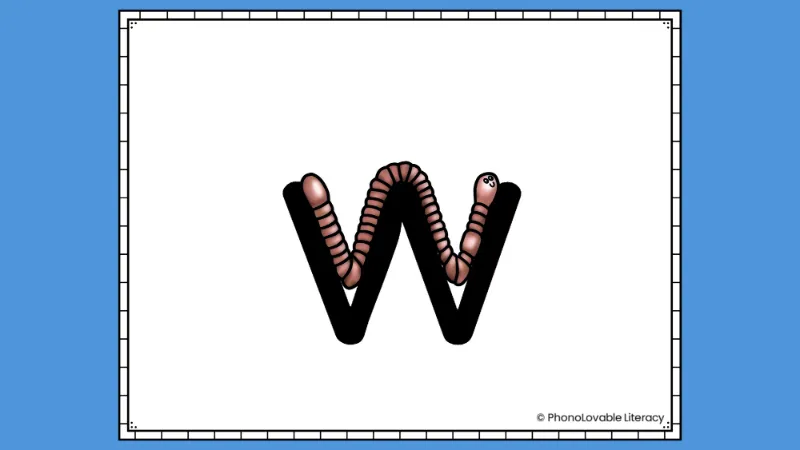 Embedded letter w sound with worm.