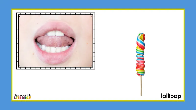 Mouth formation for l with lollipop.